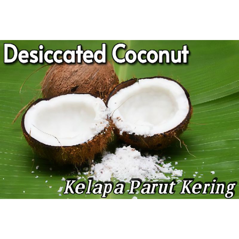 

Desiccated Coconut KELAPA PARUT KERING.