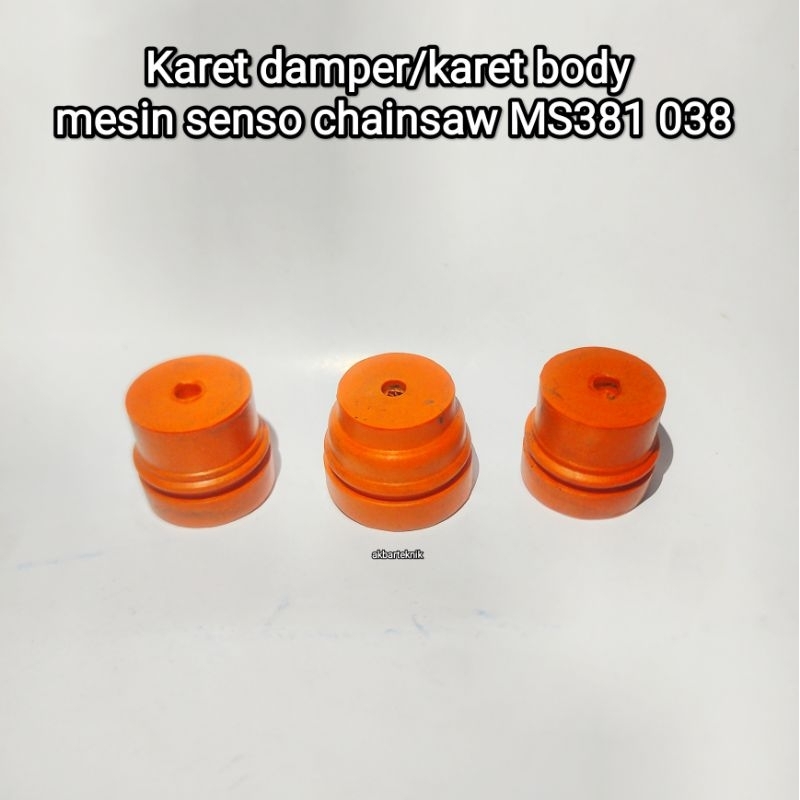 Karet damper/karet body mesin senso chainsaw MS381 038