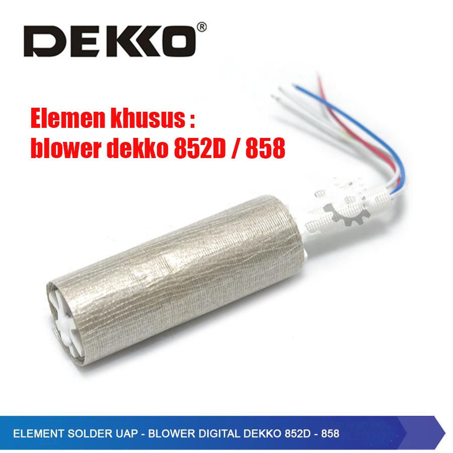 Elemen Solder Uap - Blower Digital Dekko 852D - 858 element