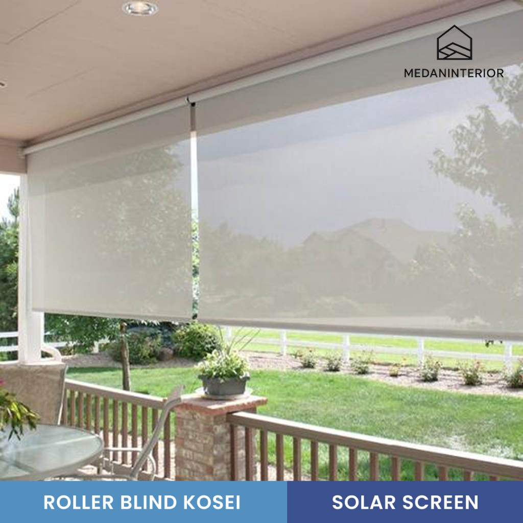 KOSEI Roller Blind Solar Screen / Sunscreen - Roller Blinds Outdoor - Tirai Gulung Outdoor