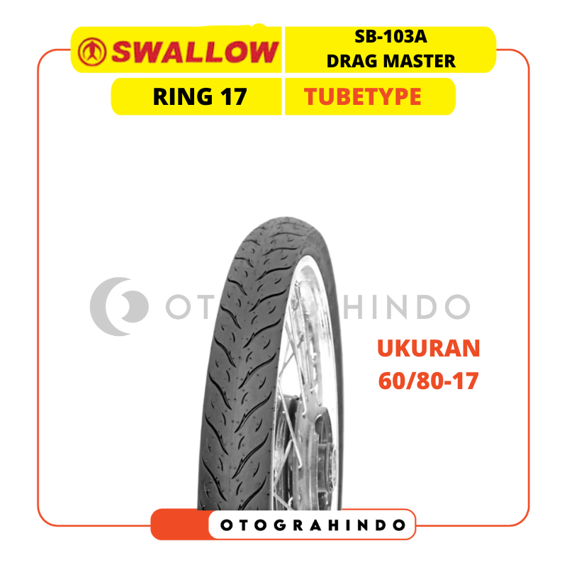 BAN LUAR SEPEDA MOTOR SWALLOW SB-103A DRAG MASTER UKURAN 60/80-17 RING 17 TUBETYPE