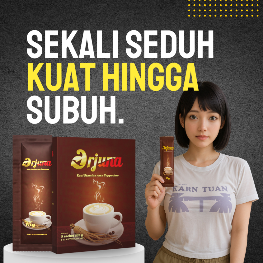 

Kopi Arjuna Original - Kopi Stamina Pria Tahan Lama Tanpa Efek Samping