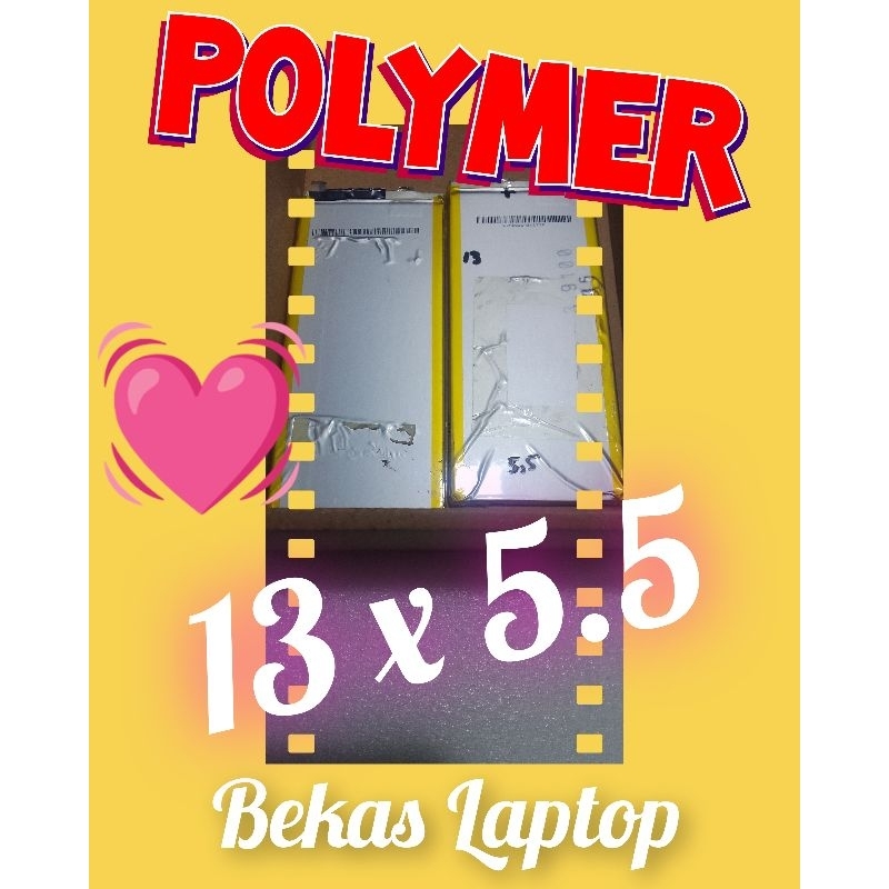Baterai polimer polymer bekas laptop 13 x 5.5