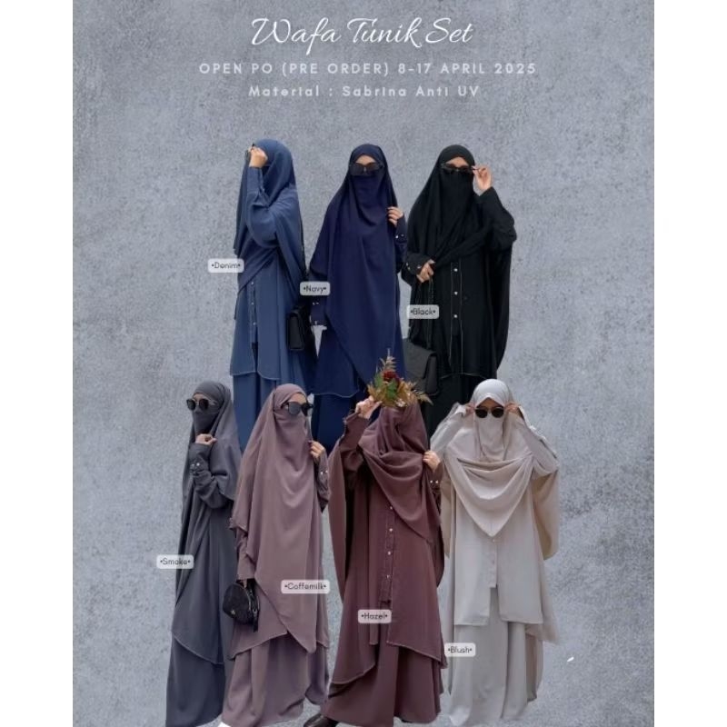 SET TUNIK WAFA BY KHIZAANAH SUNNAH FK CALLA FRENCH KHIMAR SABRINA ANTI UV