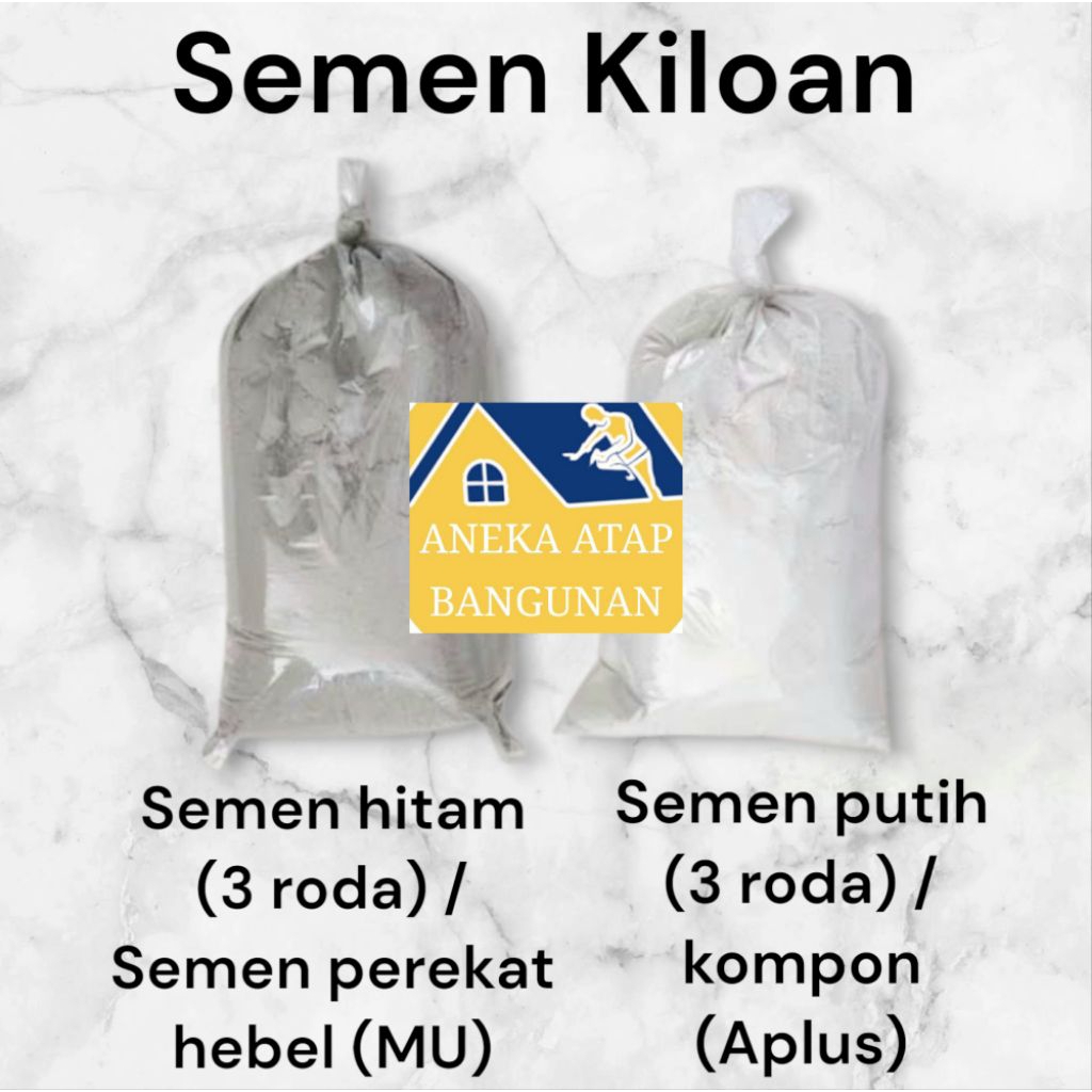 Semen Kiloan (Semen Hitam / Kompon / Semen Hebel / Semen Putih)