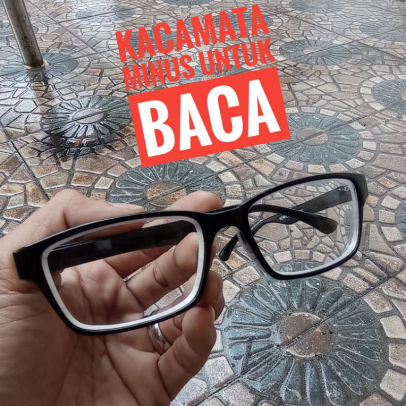KACAMATA LENSA MINUS UNTUK BACA