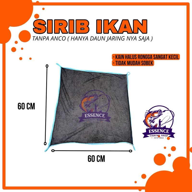 SIRIB IKAN | JARING IKAN KAIN HALUS