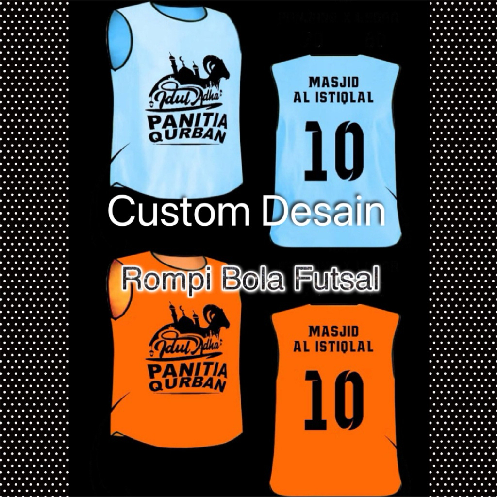 Rompi Futsal Custom Size Jumbo XXL Rompi Bola Desain Custom Jumbo