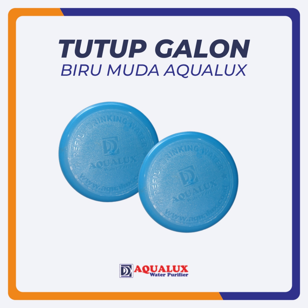 Tutup Galon Biru Muda Aqualux – Tutup Sekali Pakai Food Grade untuk Depot Air Minum & AMDK
