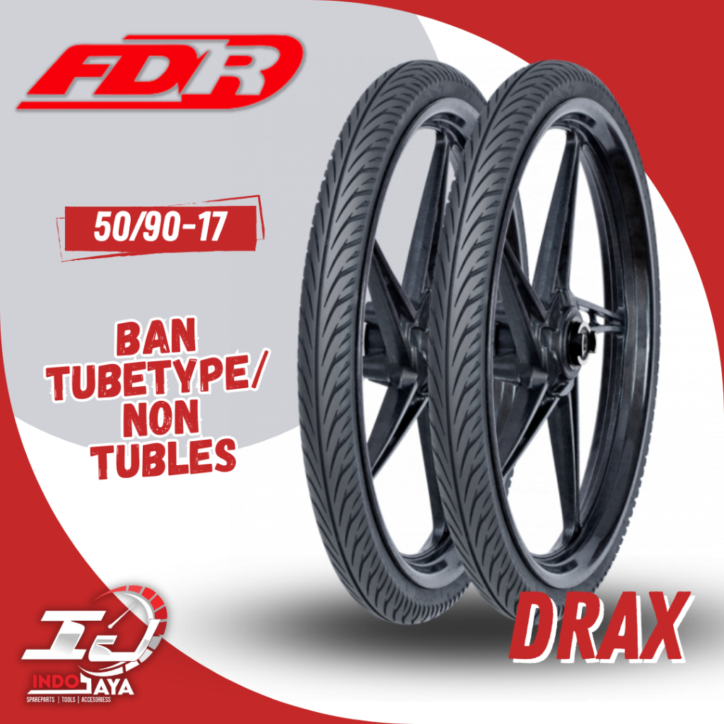 [READY COD] FDR TUBETYPE DRAX / BAN FDR 50/90-17 / NON TUBLES / BAN FDR TUBETYPE / BAN LUAR / BAN MO