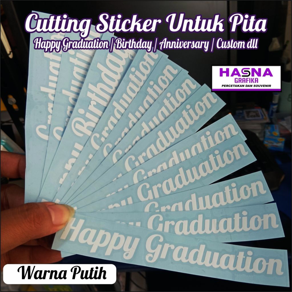 

(WARNA PUTIH) Cutting Stiker untuk Pita buket bouquet Happy Graduation / Birthday / Anniversary Custom