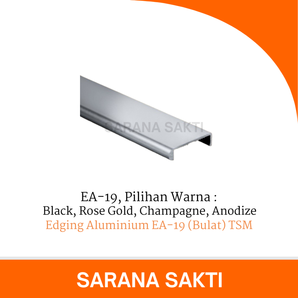 Edging Aluminium Bulat EA-19 TSM | List Profil Alumunium Edging Frame Lis Pintu Bulat EA 19