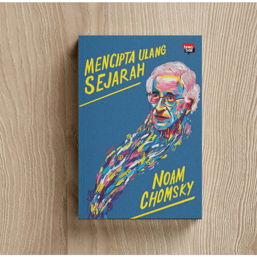 Mencipta Ulang Sejarah - Noam Chomsky