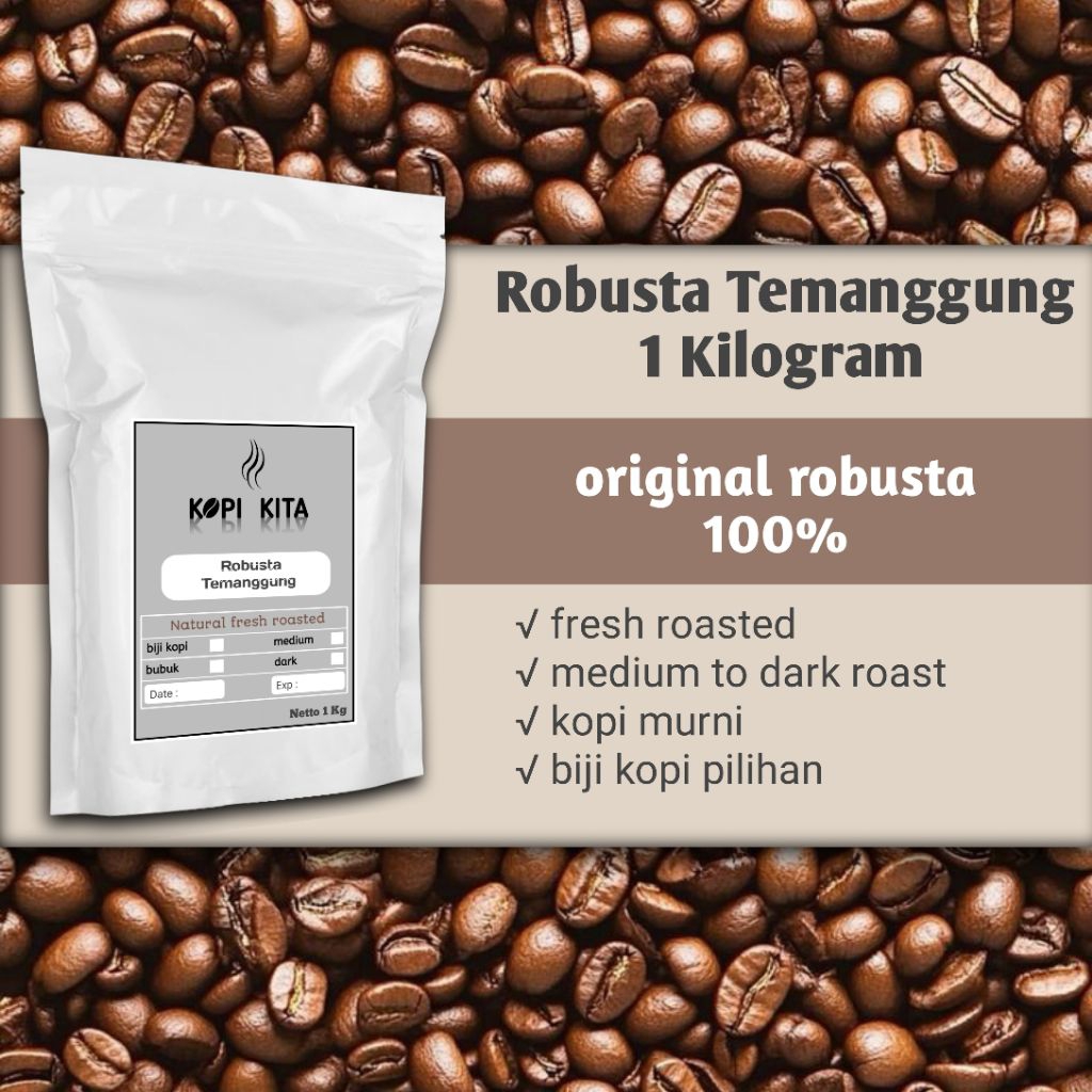 

Kopi Robusta Temanggung 1Kg