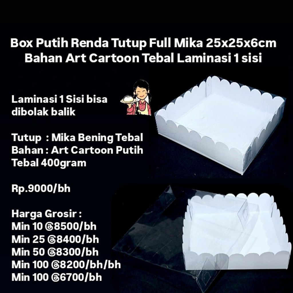 

Box Putih Renda Tutup Full Mika 25x25x6cm Bahan Art Cartoon Tebal Laminasi 1 sisi cocok untuk Box Brownies, Puding, Snack, Kue Tampah, Kue Basah, Pizza