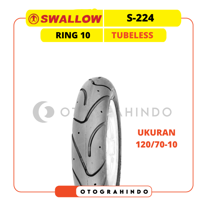 BAN LUAR MOTOR SWALLOW S-224 RING 10 TUBLESS UKURAN 120/70-10 TUBELESS BAN MOTOR VESPA MATIC