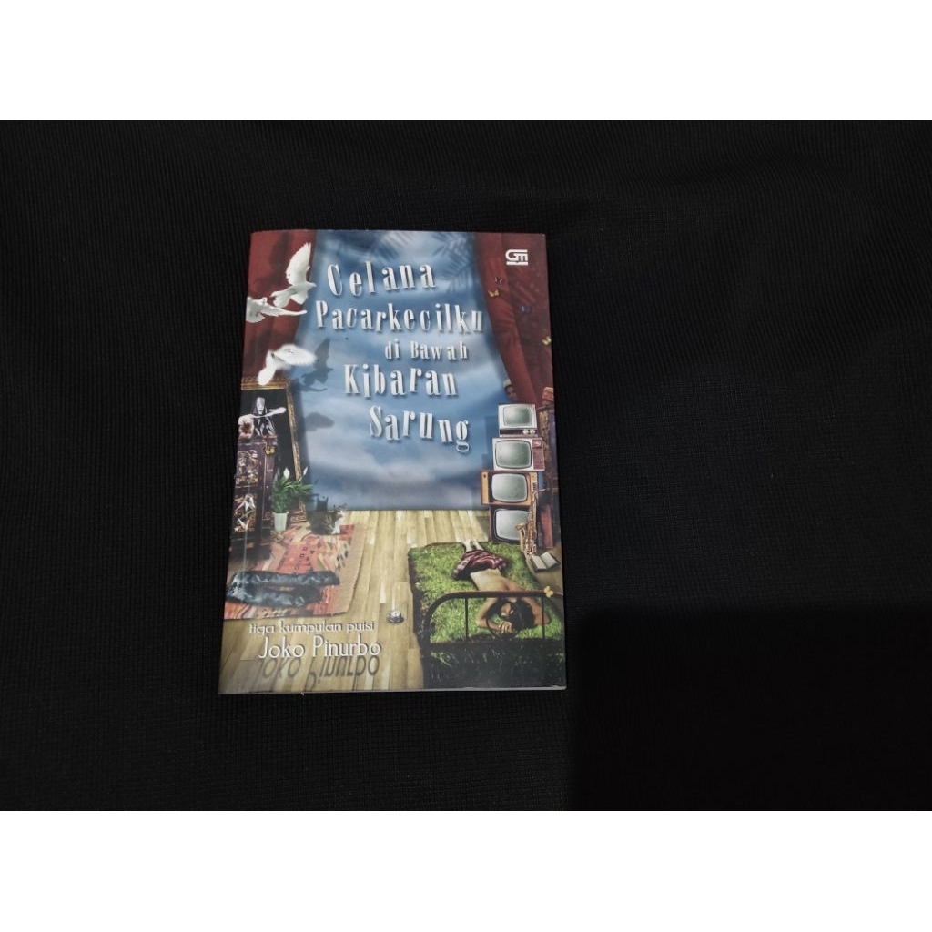 Buku Preloved Puisi Joko Pinurbo - Celana Pacarkecilku di Bawah Kibaran Sarung ORIGINAL