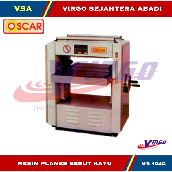 MB104G OSCAR MESIN PLANER 16" Inch MESIN SERUT KAYU OSCAR MB 104G
