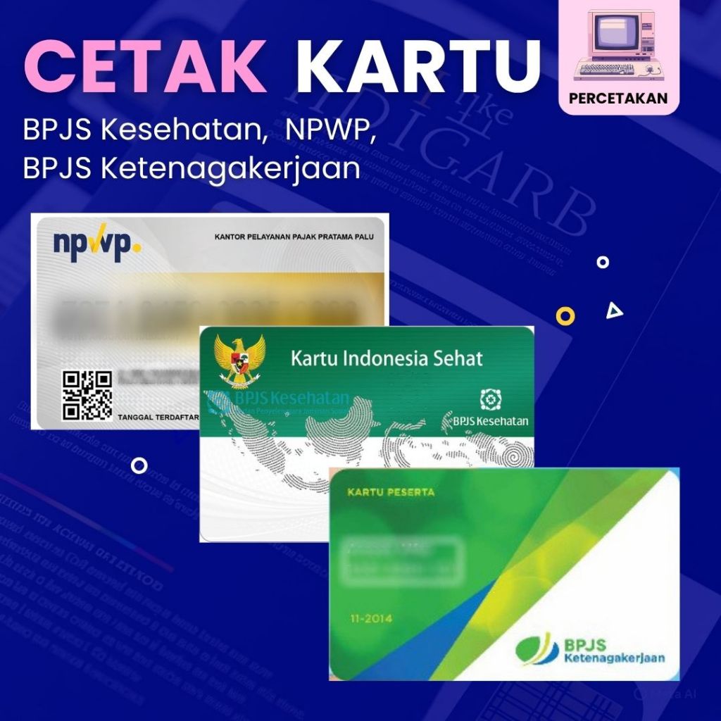 

CETAKKARTU BPJS Kesehatan/BPJS Ketenagakerjaan/NPWP