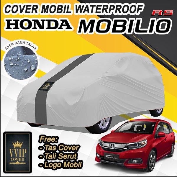 Cover Mobil Honda Mobilio / Sarung Mobil Mobilio RS Selimut Mobil Mobilio Waterproof Anti air Penutu