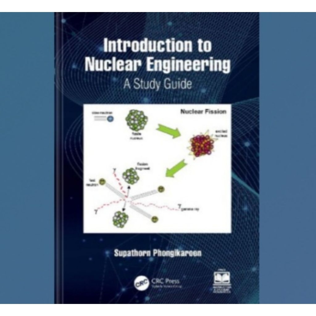 Buku Introduction to Nuclear Engineering. A Study Guide