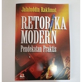 RETORIKA MODERN Pendekatan Praktis