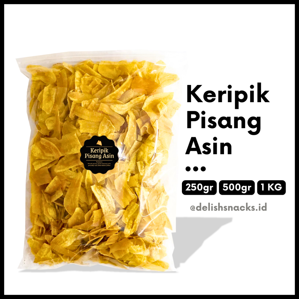 

[DELISH SNACKS] Keripik Pisang Asin (Grosir) 250gr 500gr 1 KG / Cemilan Camilan Grosiran Kiloan