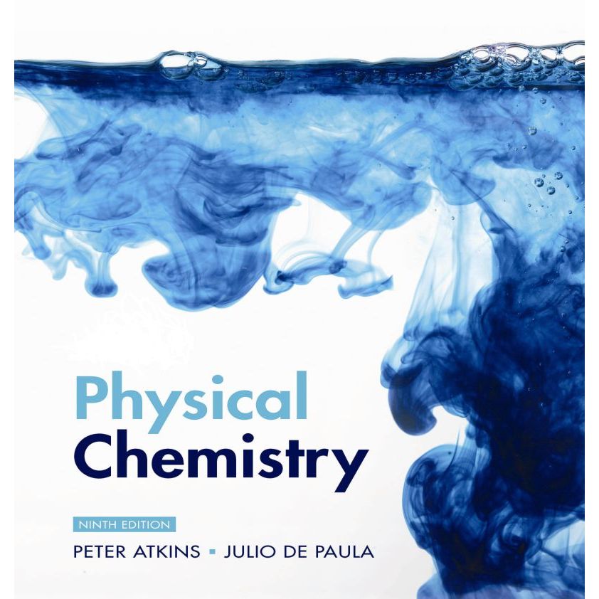 PHYSICAL CHEMISTRY NINTH EDITION PETER ATKINS