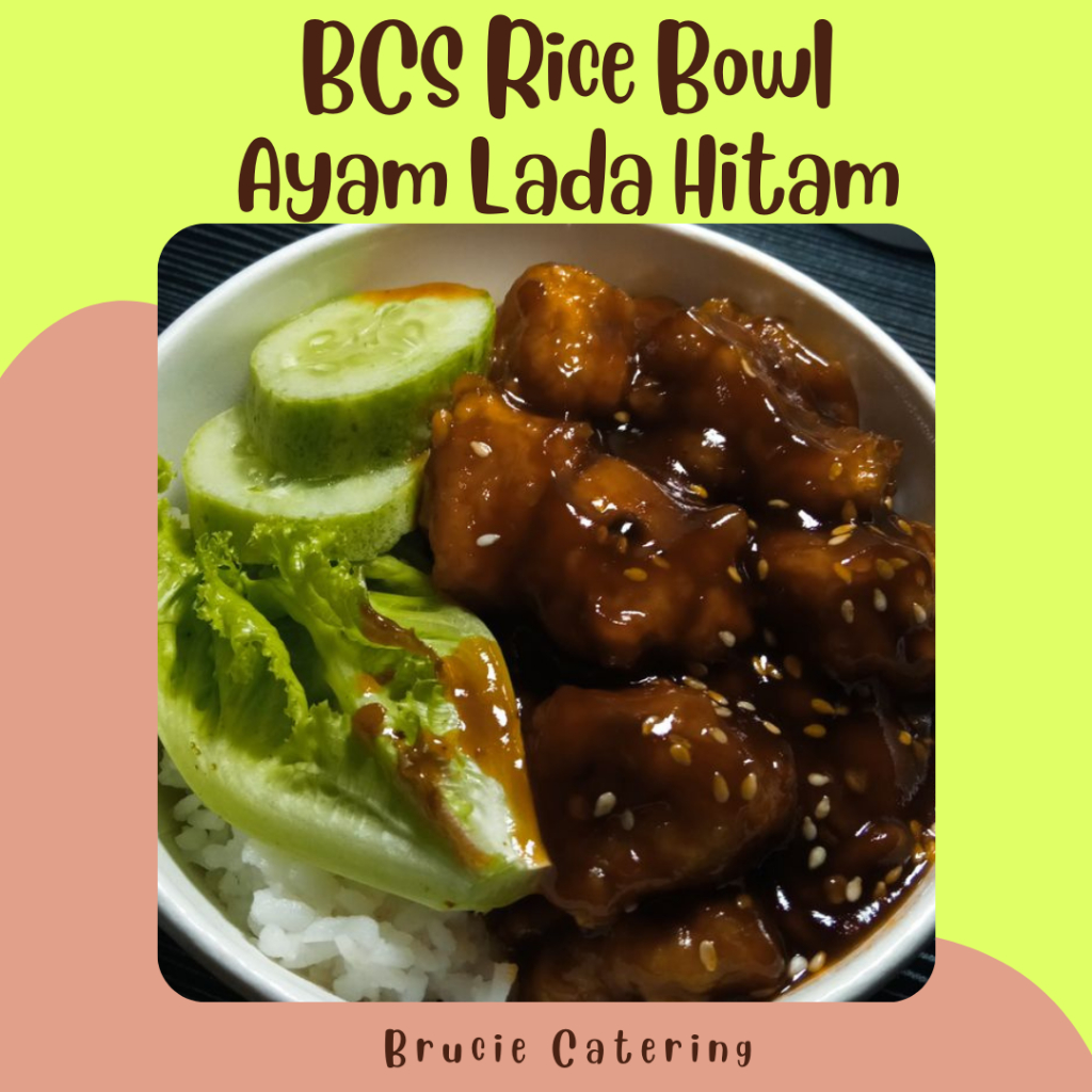 

BCS RICE BOWL - Brucie Catering Series Rice Bowl Ayam Lada Hitam