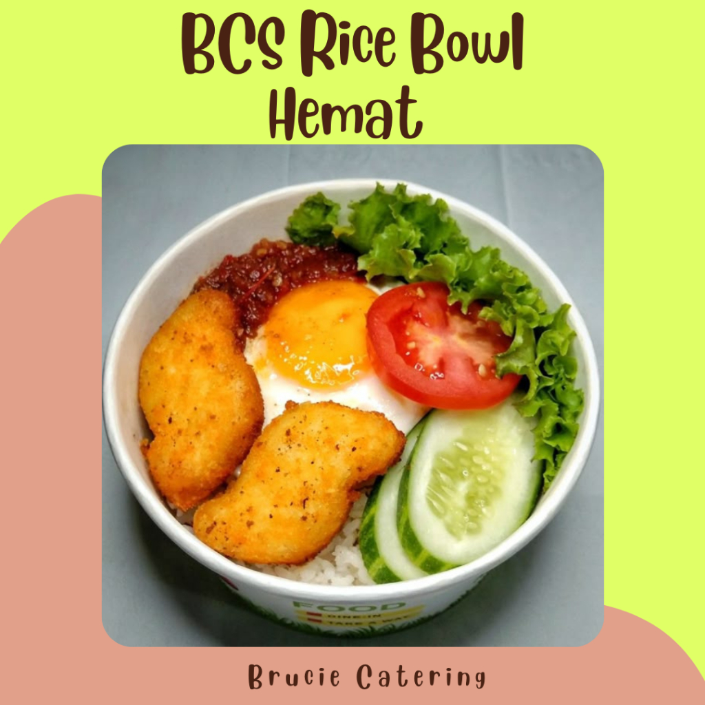 

BCS RICE BOWL - Brucie Catering Series Rice Bowl HEMAT