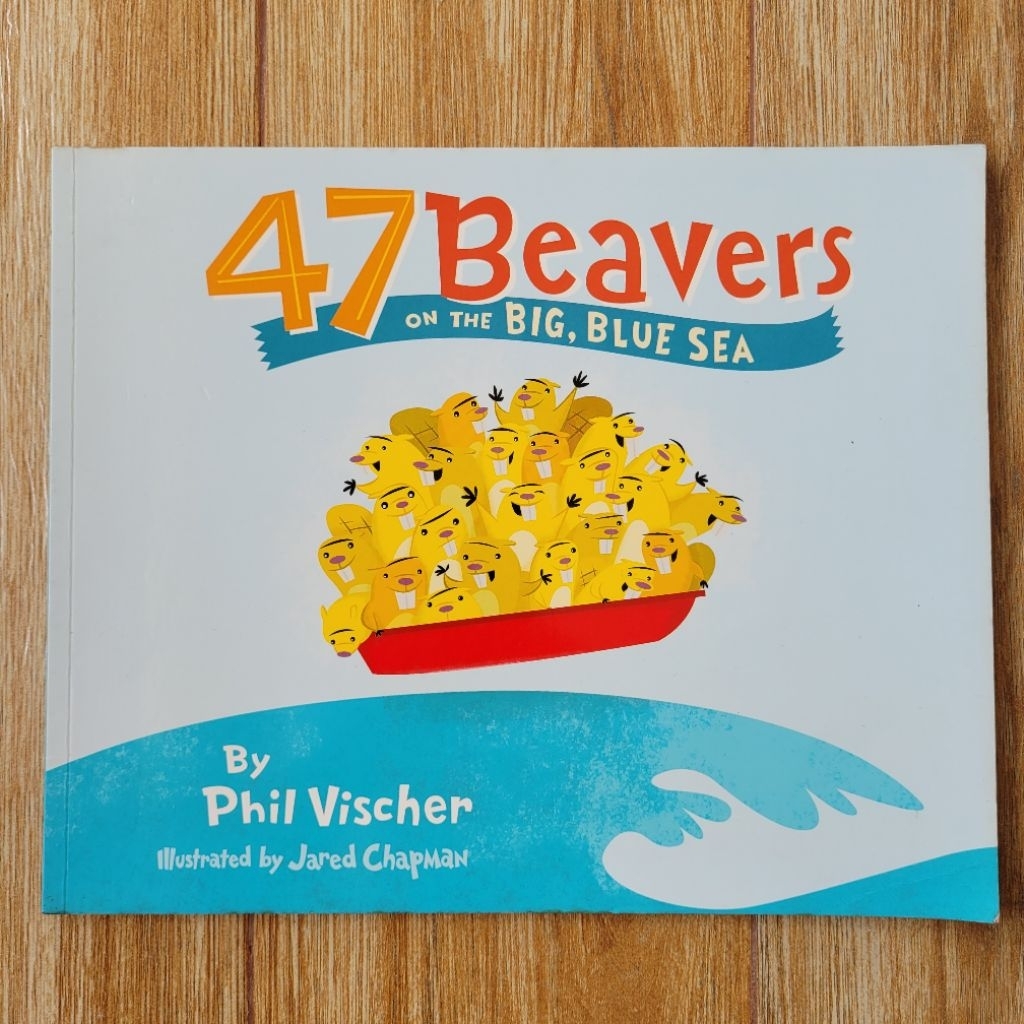 47 Beavers on The Big Blue Sea by Phil Vischer Tommy Nelson Publisher Veggie Tales Silly Buku Bacaan