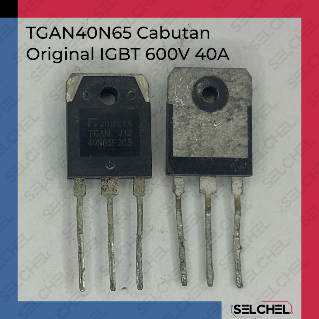 IGBT TGAN40N65 Cabutan Original 650V 40A