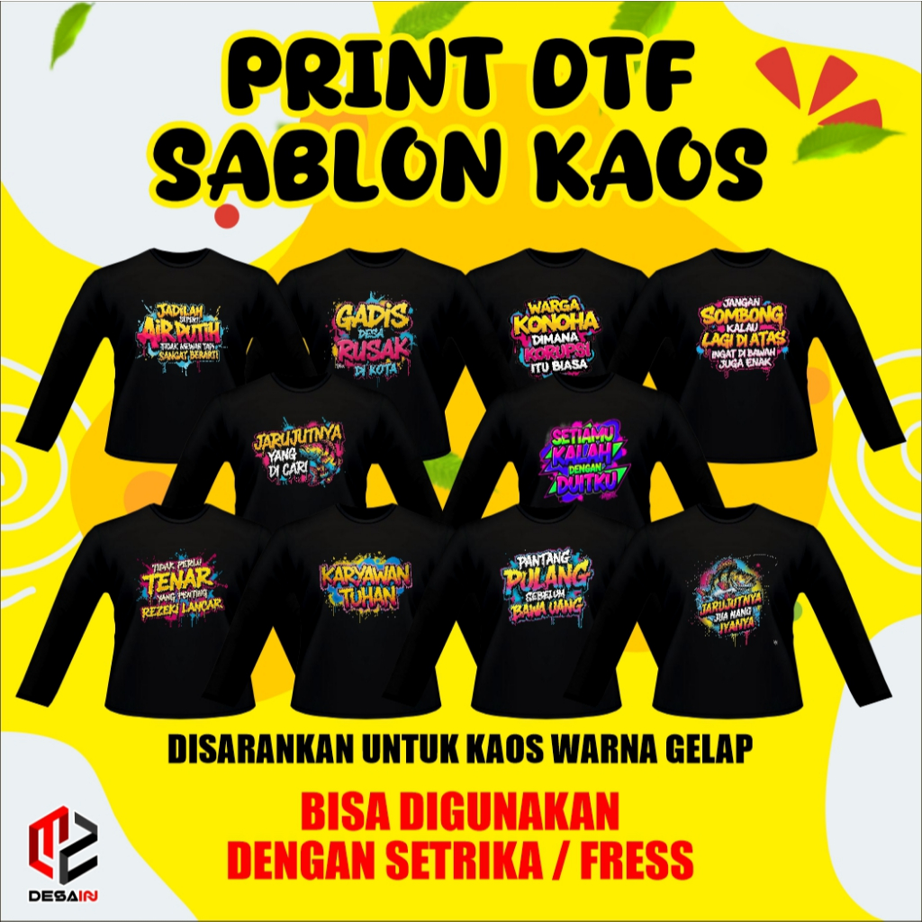 

Print Sablon DTF untuk kaos, dll bisa custom kata kata viral