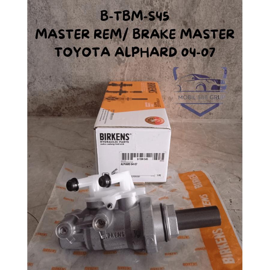 MASTER REM TOYOTA ALPHARD TBM-S45-BIRKENS