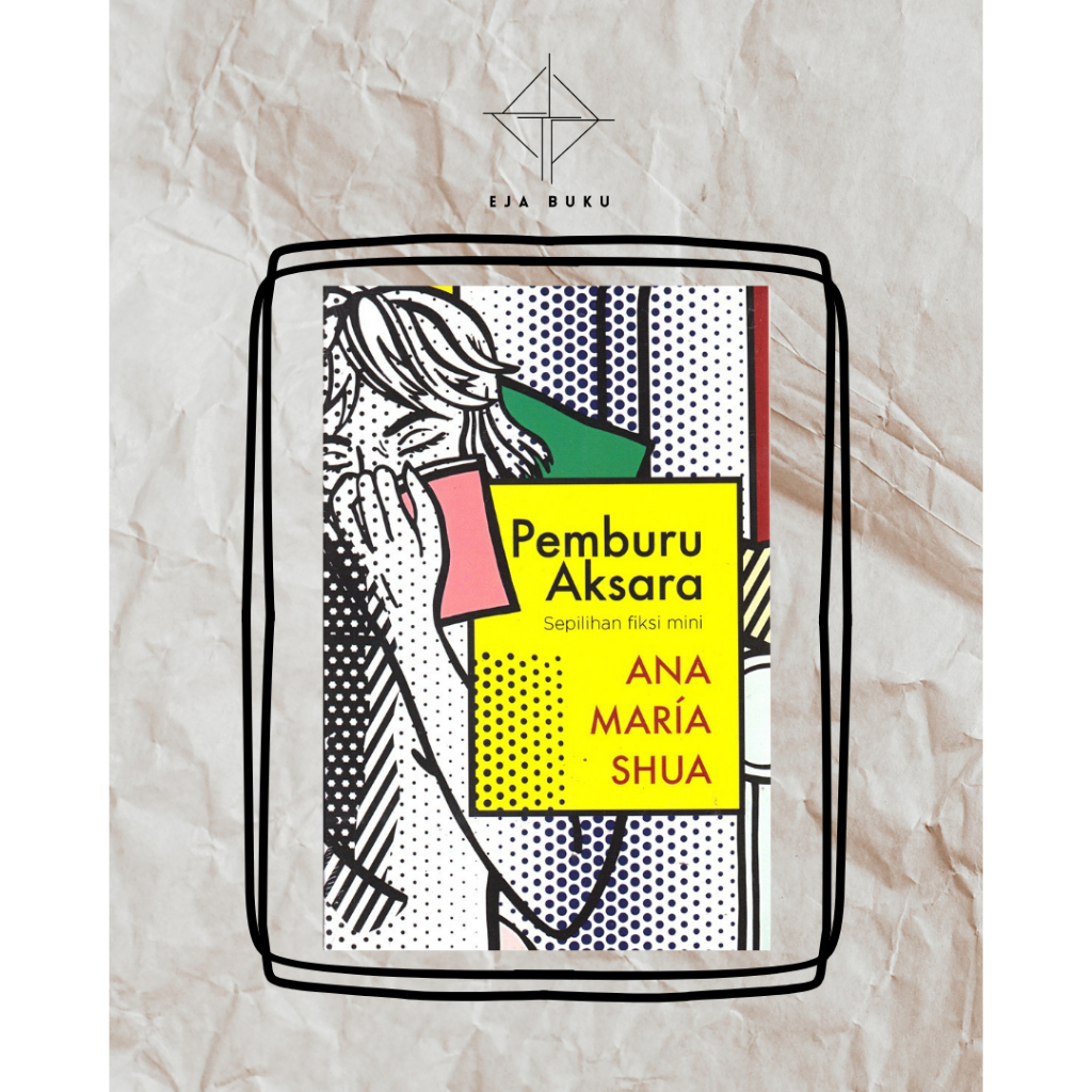 Pemburu Aksara (Ana Maria Shua)