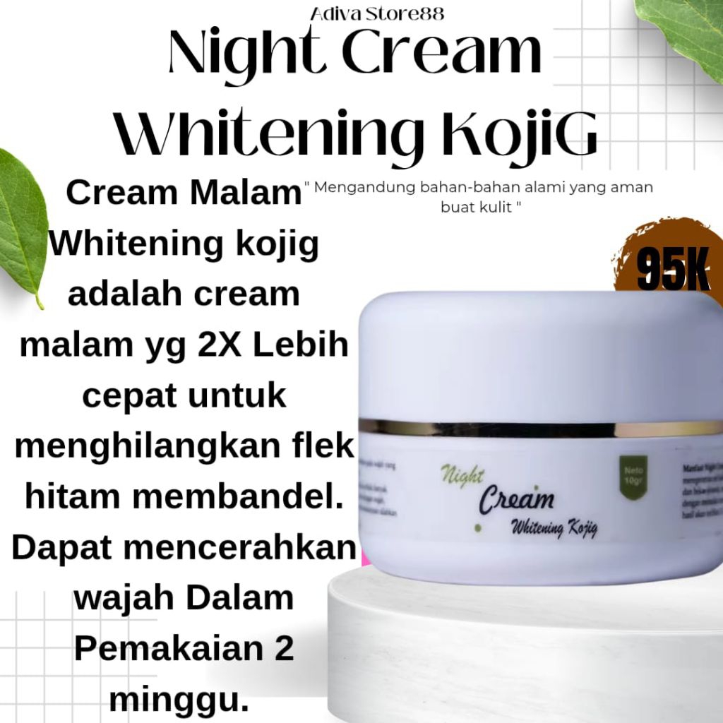 NIGHT CREAM WHITENING KOJIG UNTUK FLEK BANDEL DAN SUSAH PUTIH 2X LEBIH CEPAT