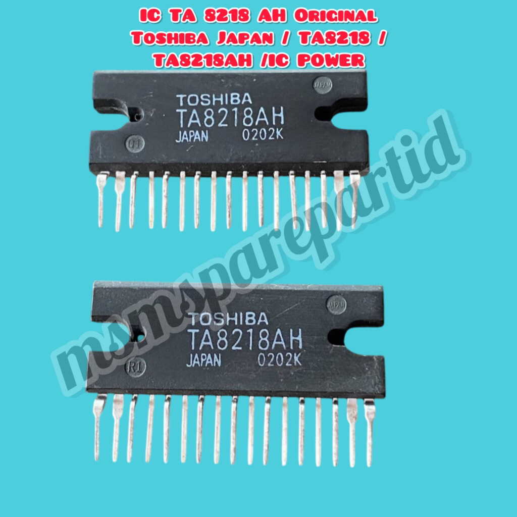 IC TA 8218 AH Original Toshiba Japan / TA8218 / TA8218AH /IC POWER