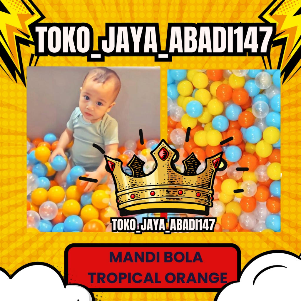 Mandi Bola Anak "Tropical Orange" Versi Cipung High Quality Ber SNI / MANDI BOLA SNI / MANDI BOLA CI