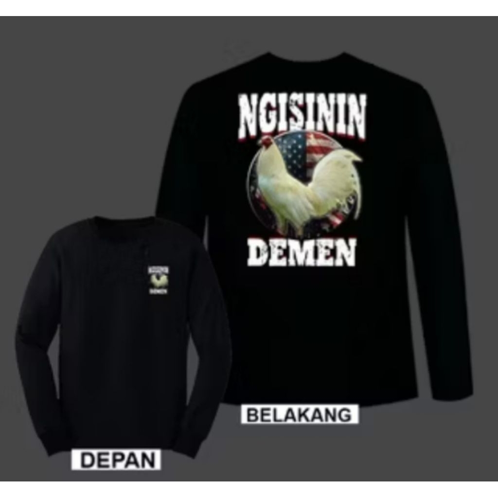 Kaos Lengan Panjang Ayam Petarung Ngisinin Demen