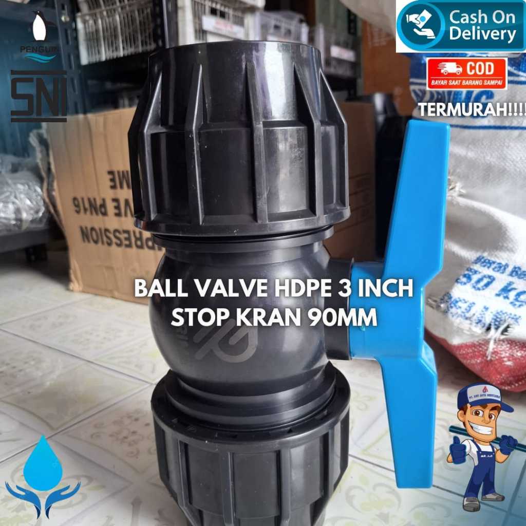 Ball Valve HDPE 3 Inch Atau Stop Kran Pipa HDPE 90Mm