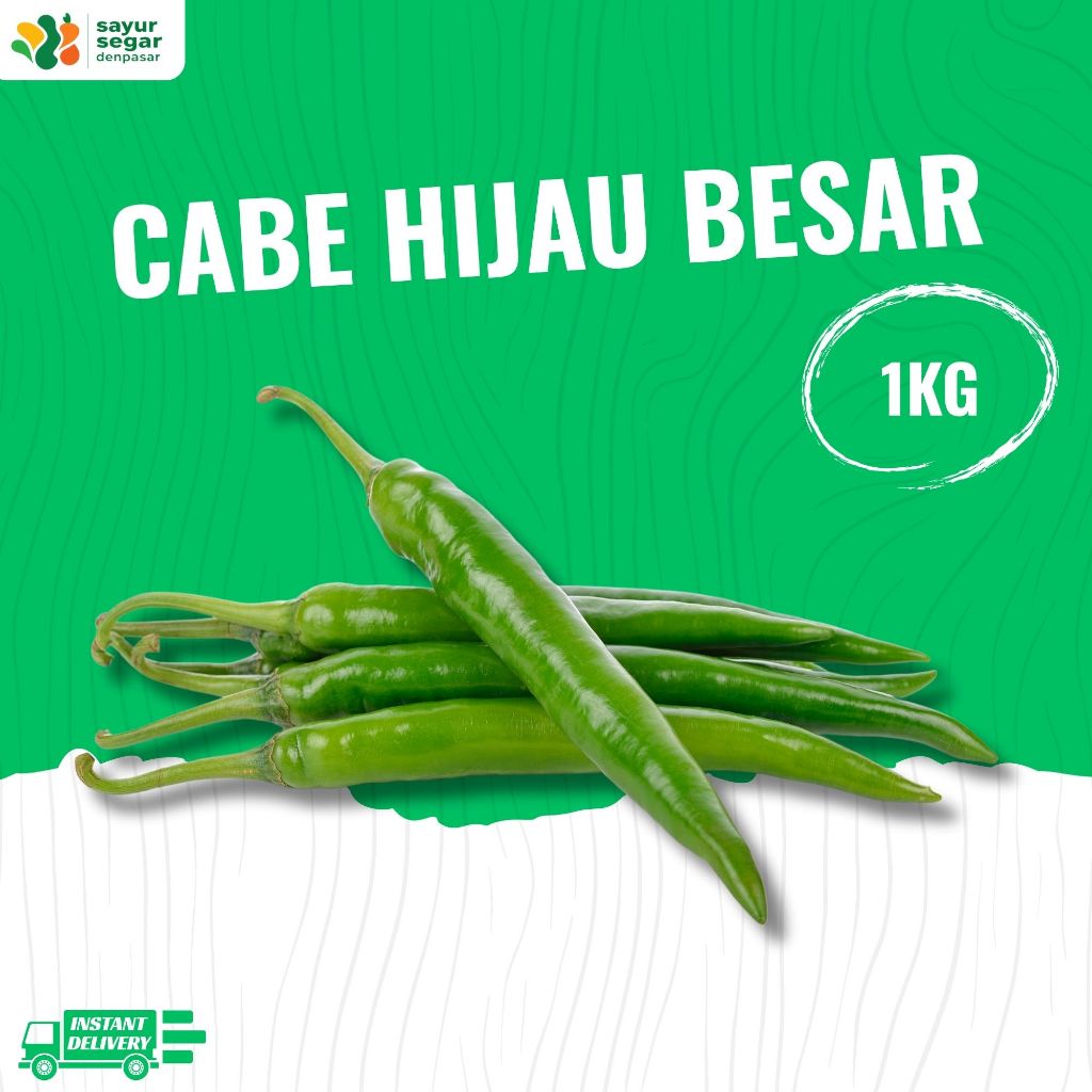 

Cabe Hijau Besar 1kg - Sayur Segar Denpasar