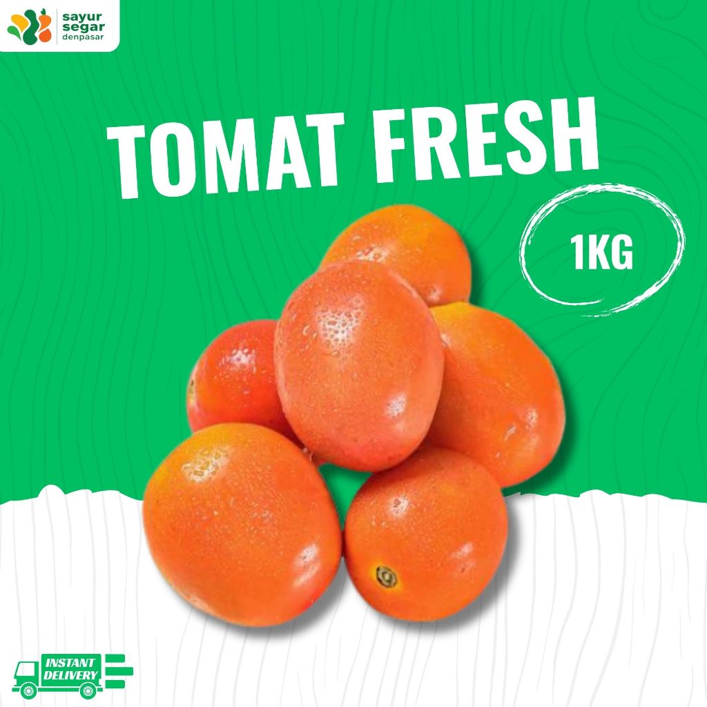 

Tomat Fresh 1kg - Sayur Segar Denpasar