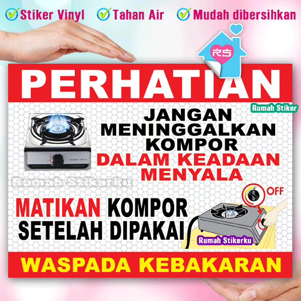 

Stiker Matikan Kompor -dilarang meninggalkan kompor dalam keadaan menyala-waspada kebakaran rumah striker