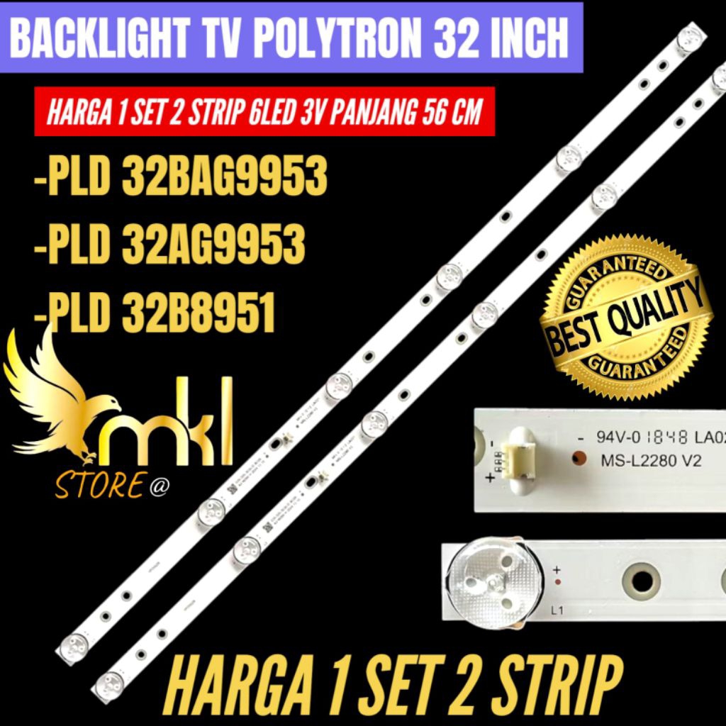 BACKLIGHT TV LED POLYTRON 32 INCH  PLD- 32BAG9953- PLD-32AG9953-PLD-32B8951 BACKLIGHT TV LED POLYTRO