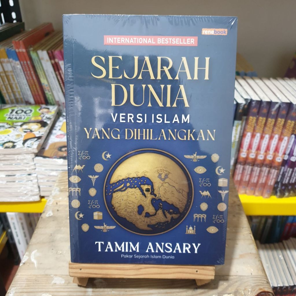 Sejarah Dunia Versi Islam yang Dihilangkan - Tamim Ansary