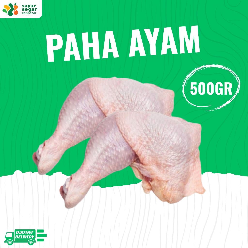 

Ayam Paha 500gr - Sayur Segar Denpasar