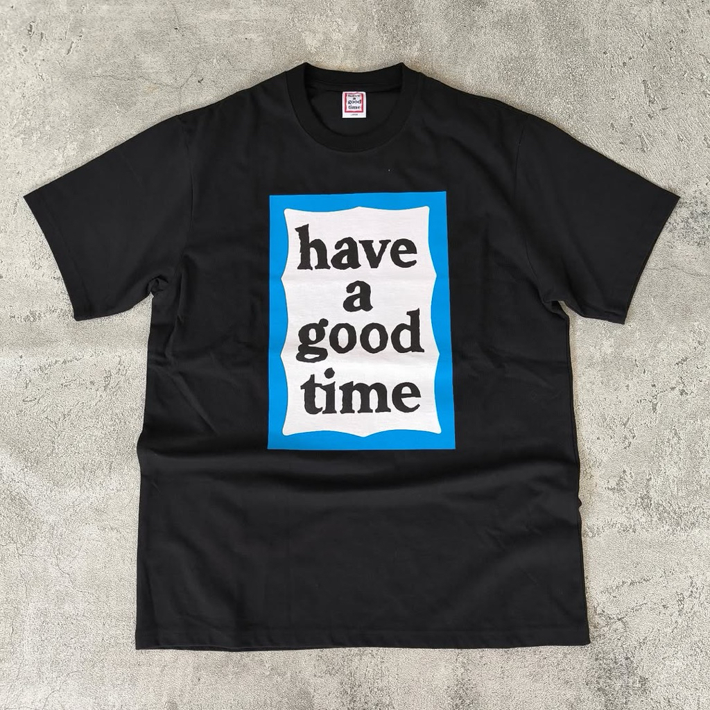 Have a good time tshirt blue frame