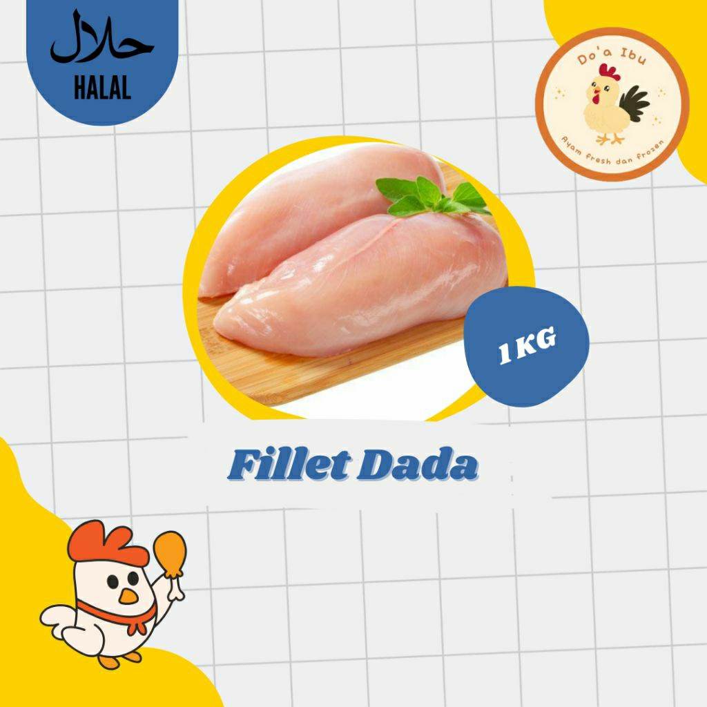

FILLET DADA AYAM (BLD) 1 KG - DOA IBU