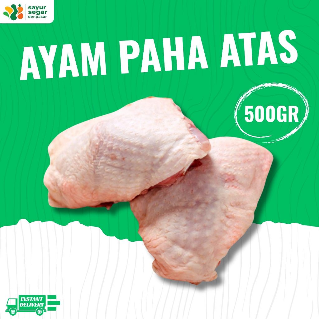 

Ayam Paha Atas 500gr - Sayur Segar Denpasar