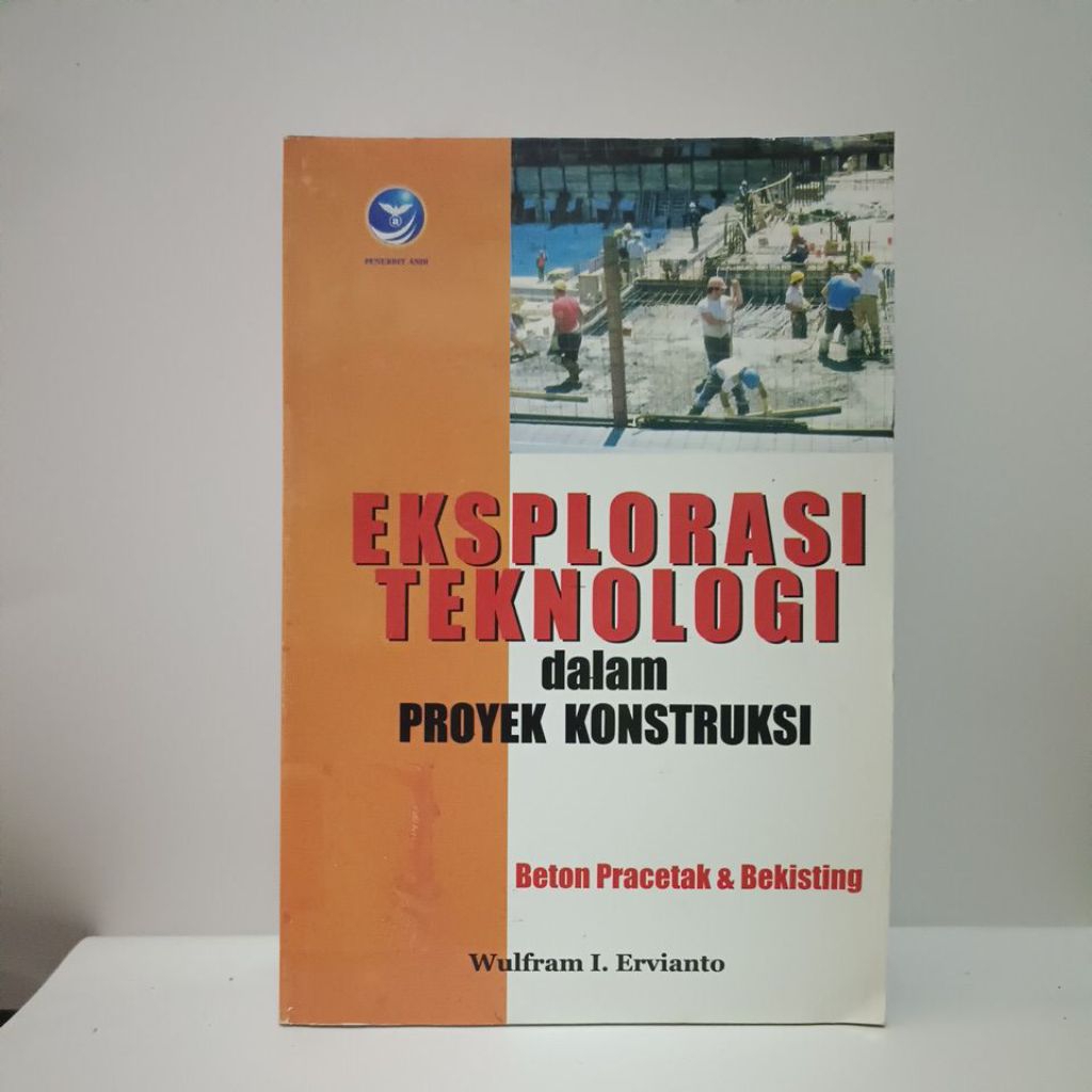 EKSPLORASI TEKNOLOGI DALAM PROYEK KONSTRUKSI Beton Pracetak Dan Bekisting.